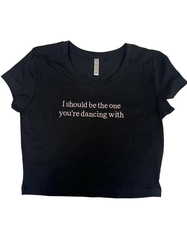 I Should Be The One You're Dancing With Embroidered Crop Top