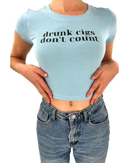 Drunk Cigs Don't Count Crop Top