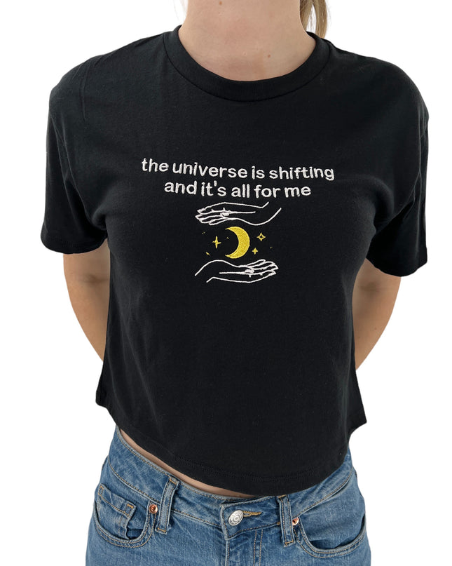 The Universe Is Shifting and its All For Me Crop Top