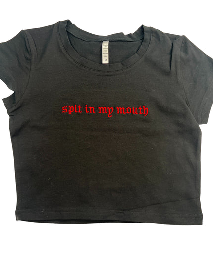 Spit In My Mouth Crop Top
