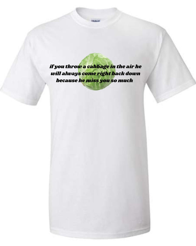 Cabbage T-Shirt or Crewneck  Sweatshirt