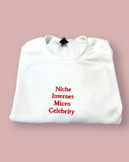 Niche Internet Micro Celebrity Unisex T-Shirt or Sweatshirt