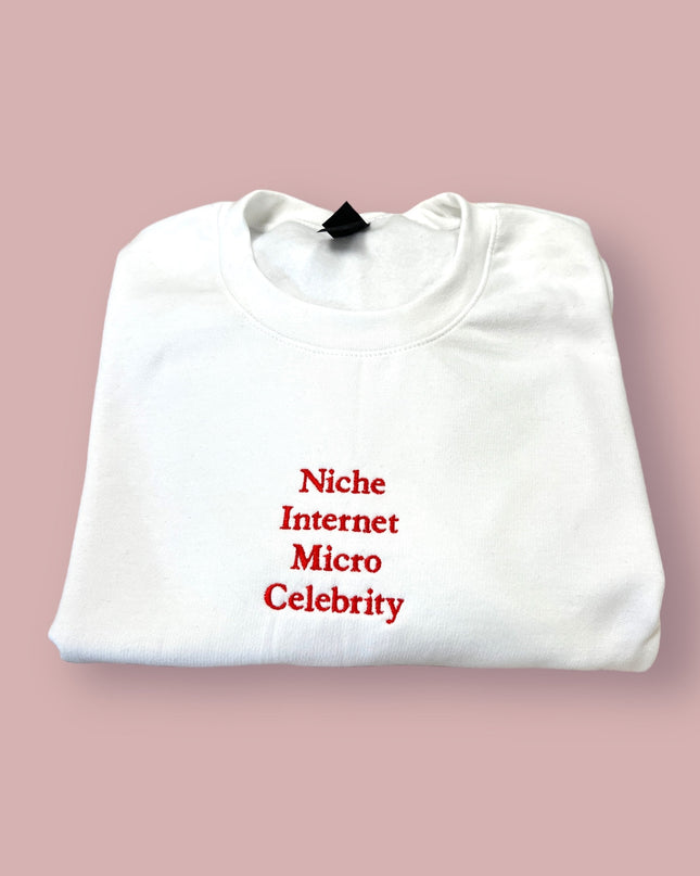 Niche Internet Micro Celebrity Unisex T-Shirt or Sweatshirt
