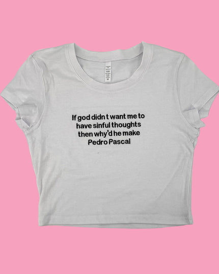 a white t - shirt with the words if god didn&#39;t want me to