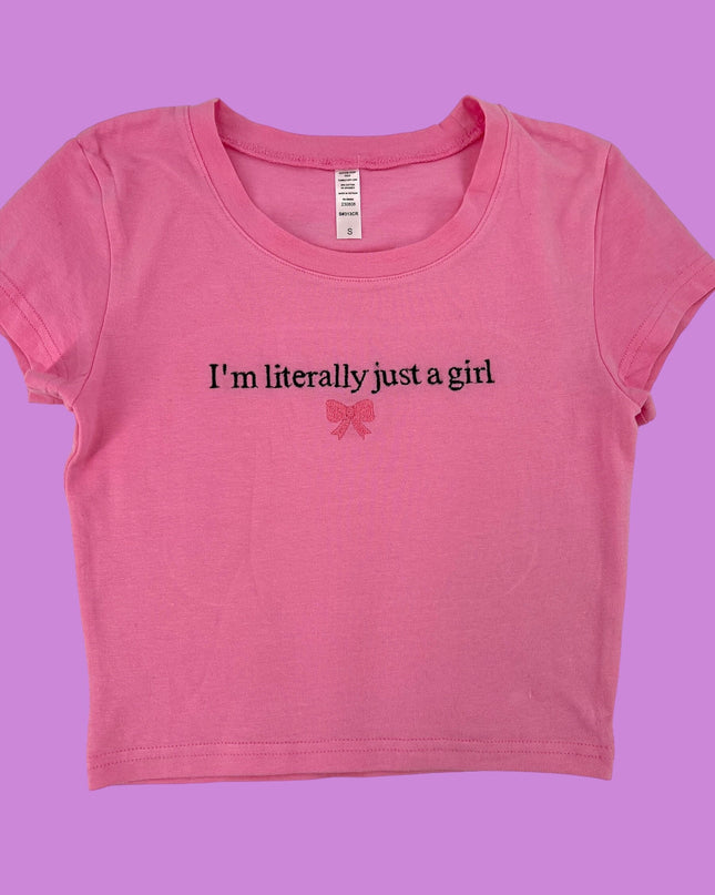 a pink shirt that says i&#39;m literally just a girl